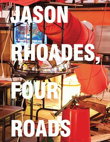 Jason Rhoades: Four Roads