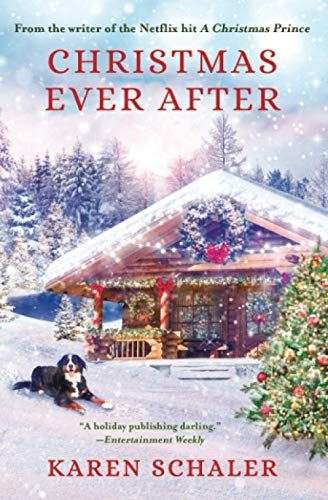 Christmas Ever After: A Heartfelt Holiday Romance from Writer of Netflix's A Christmas Prince: A Heartfelt Christmas Romance From the Writer of the Netflix Hit A Christmas Prince von Hawktale Publishing