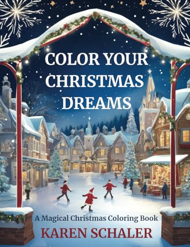 Color Your Christmas Dreams: A Magical Adult Christmas Coloring Book von HawkTale Publishing