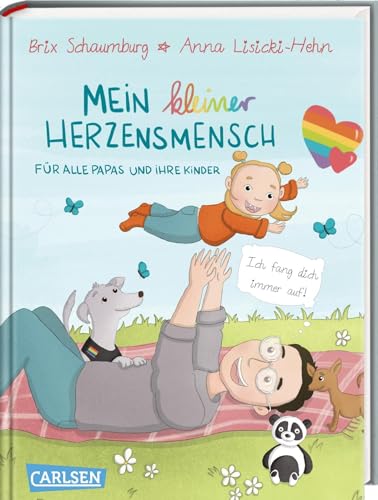 Mein kleiner großer Herzensmensch: Für alle Papas und ihre Kinder | Vielfältiges Pappbilderbuch ab 2 Jahren über eine Vater-Tochter-Beziehung von Carlsen