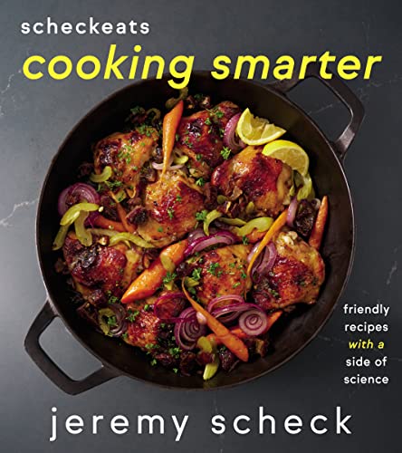 ScheckEats―Cooking Smarter: Friendly Recipes with a Side of Science von Harvest
