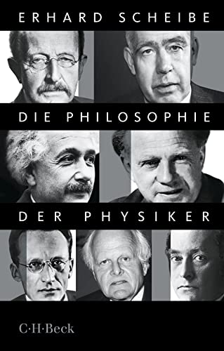 Die Philosophie der Physiker (Beck Paperback) von C.H.Beck