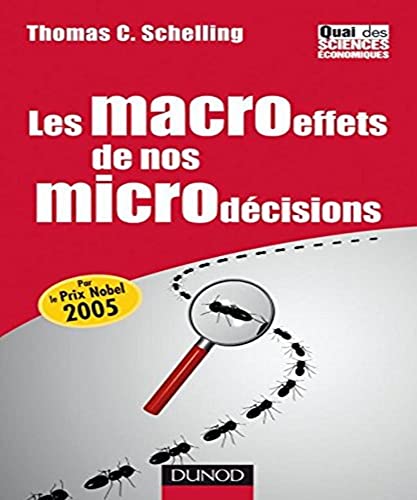 Les macroeffets de nos microdécisions