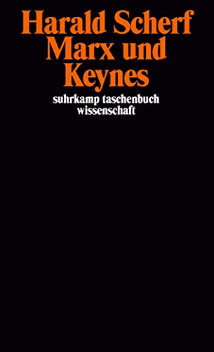 Marx und Keynes (suhrkamp taschenbuch wissenschaft) von Suhrkamp Verlag