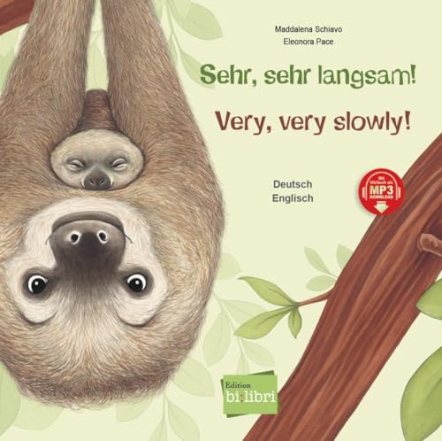 Sehr, sehr langsam!: Kinderbuch Deutsch-Englisch mit MP3-Hörbuch zum Herunterladen von Hueber Verlag