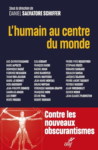 L'humain au centre du monde: Pour un humanisme des temps présents et à venir von CERF