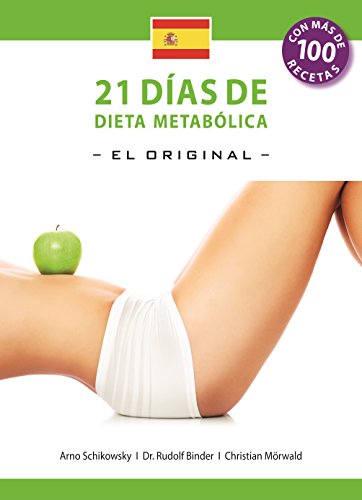 21 Dias de Dieta Metabolica –El Original– (Español edición) (Die 21-Tage Stoffwechselkur -das Original-)