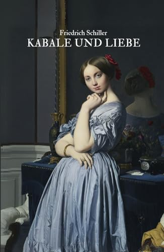 Kabale und Liebe: Originalausgabe von Independently published