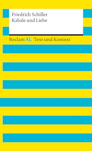 Kabale und Liebe. Textausgabe mit Kommentar und Materialien: Reclam XL – Text und Kontext