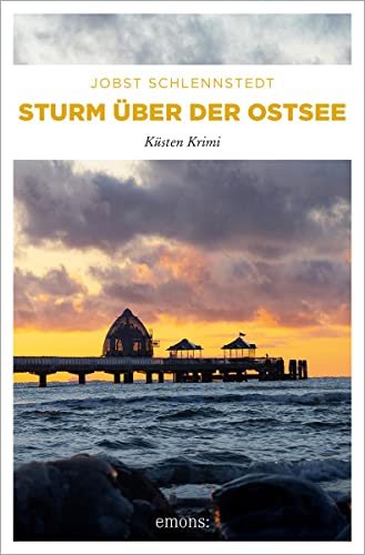 Sturm über der Ostsee: Küsten Krimi von Emons Verlag