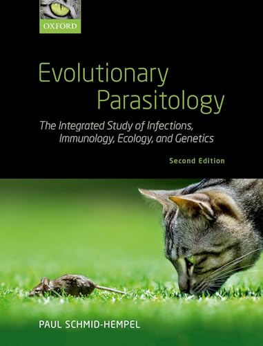 Evolutionary Parasitology: The Integrated Study of Infections, Immunology, Ecology, and Genetics