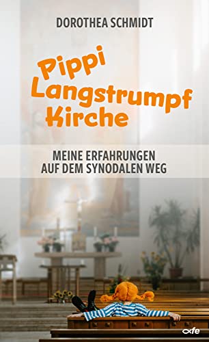 Pippi-Langstrumpf-Kirche: Meine Erfahrungen auf dem Synodalen Weg