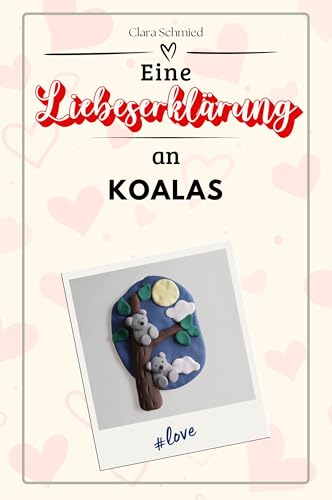 Eine Liebeserklärung an Koalas - Die große Hommage - das perfekte Geschenk für Weihnachten und Geburtstag und jeden Anlass von FlipFlop