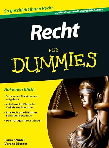 Recht für Dummies: So geschieht Ihnen Recht. Auf einen Blick: So ist unser Rechtssystem aufgebaut. Arbeitsrecht, Mietrecht, Verkehrsrecht & Co. Ihre ... gegenüber. Den richtigen Anwalt finden