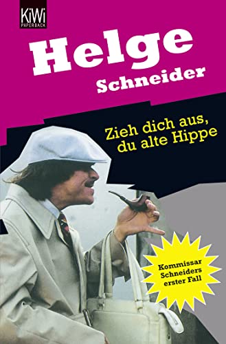 Zieh dich aus, du alte Hippe: Kriminalroman