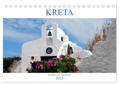 Kreta - Griechischer Inseltraum (Tischkalender 2025 DIN A5 quer), CALVENDO Monatskalender: Griechenland pur! von Calvendo