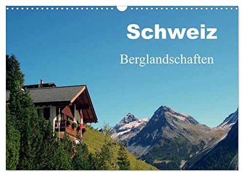 Schweiz - Berglandschaften (Wandkalender 2025 DIN A3 quer), CALVENDO Monatskalender: Switzerland von Calvendo