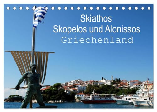 Skiathos Skopelos und Alonissos Griechenland (Tischkalender 2025 DIN A5 quer), CALVENDO Monatskalender: Inselträume auf den Sporaden von Calvendo