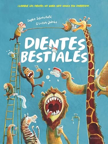 Dientes Bestiales (Álbumes ilustrados, Band 115) von La Galera, SAU