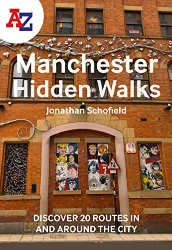 A -Z Manchester Hidden Walks: Discover 20 routes in and around the city von A-Z Map
