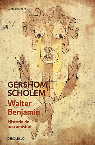 Walter Benjamin. Historia de una amistad (Contemporánea) von DEBOLSILLO