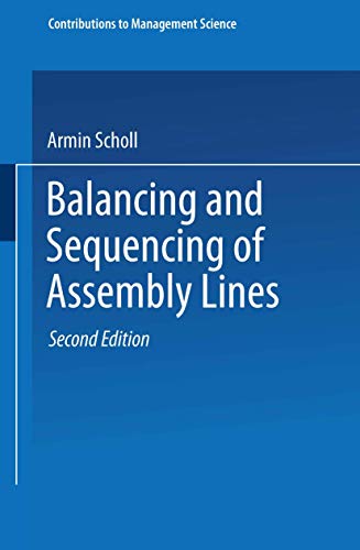 Balancing and Sequencing of Assembly Lines (Contributions to Management Science): Diss.