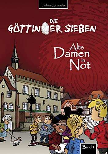 Die Göttinger Sieben: Alte Damen in Not