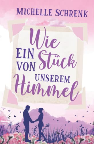 Wie ein Stück von unserem Himmel von Independently published