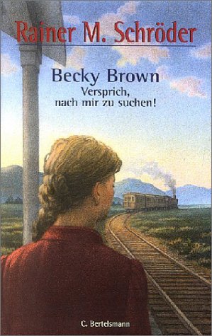 Becky Brown - Versprich, nach mir zu suchen !