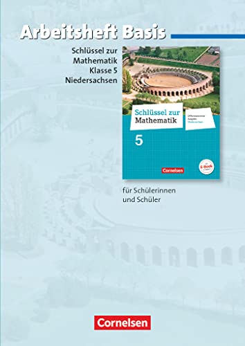 Schlüssel zur Mathematik - Differenzierende Ausgabe Niedersachsen - 5. Schuljahr: Arbeitsheft Basis mit eingelegten Lösungen von Cornelsen Verlag GmbH