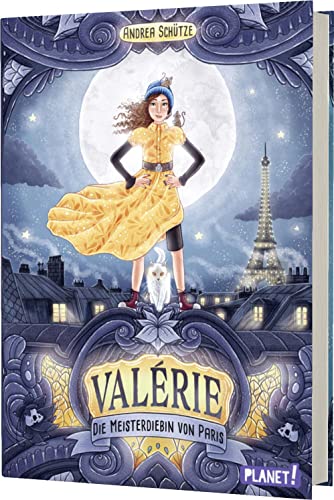 Valérie: Die Meisterdiebin von Paris | Geschichte über Magie und Freundschaft für Kinder ab 10 Jahren