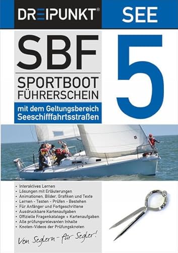 SBF See 5: Der amtliche Sportbootführerschein mit dem Geltungsbereich Seeschifffahrtsstraßen