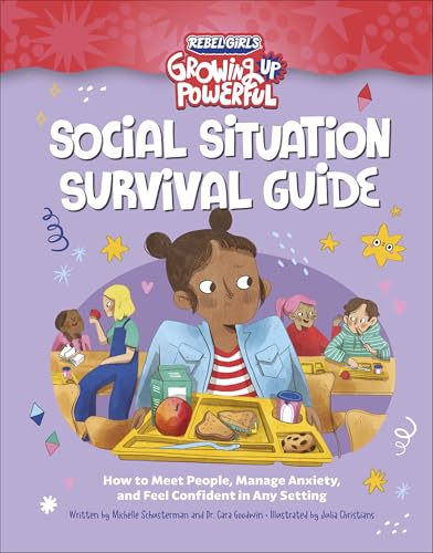 Social Situation Survival Guide: How to Meet People, Manage Anxiety, and Feel Confident in Any Setting von DK Children