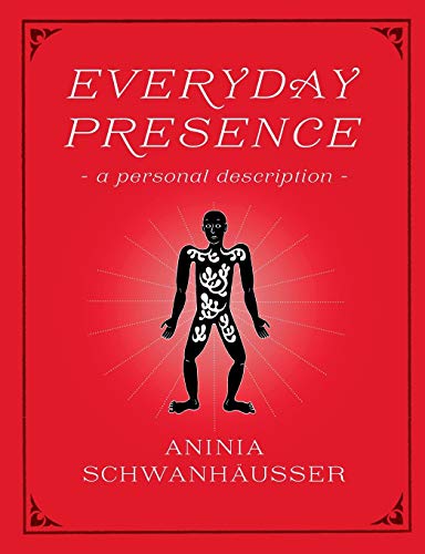 Everyday Presence: - a personal description -