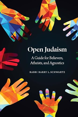 Open Judaism: A Guide for Believers, Atheists, and Agnostics von Jewish Publication Society
