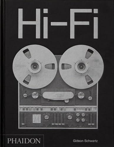 Hi-Fi: Une histoire du design haut de gamme von PHAIDON FRANCE