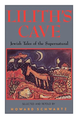 Lilith's Cave: Jewish Tales of the Supernatural von Oxford University Press