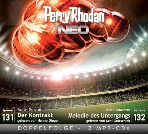Perry Rhodan NEO MP3 Doppel-CD Folgen 131 + 132: Der Kontrakt / Melodie des Untergangs