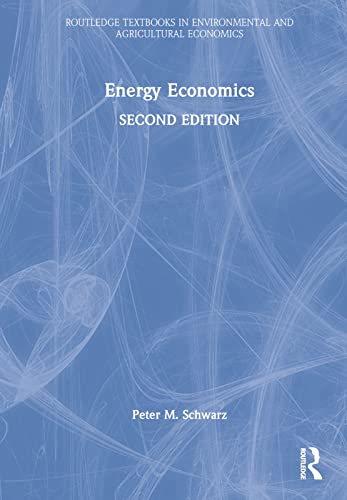 Energy Economics (Routledge Textbooks in Environmental and Agricultural Economics) von Routledge