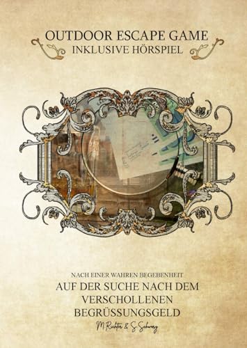Auf der Suche nach dem verschollenen Begrüssungsgeld: Nach einer wahren Begebenheit (Schatztagebuch) von Independently published