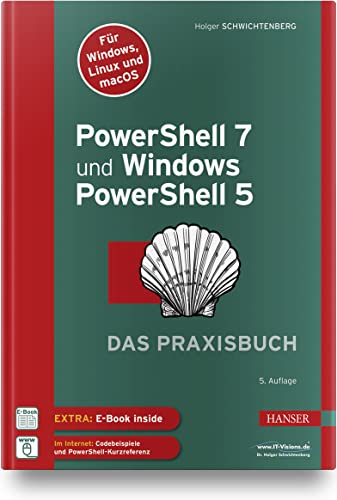 PowerShell 7 und Windows PowerShell 5 – das Praxisbuch von Carl Hanser Verlag GmbH & Co. KG
