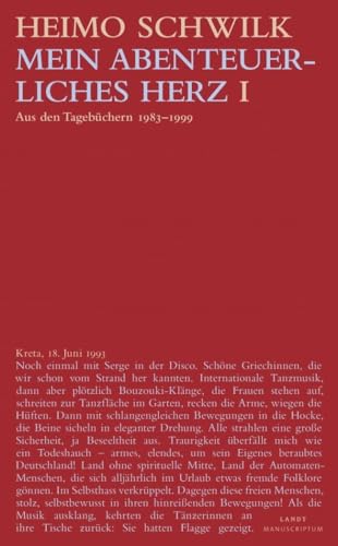 Mein abenteuerliches Herz (1): Aus den Tagebüchern 1983-1999 (Landt Verlag) von Manuscriptum