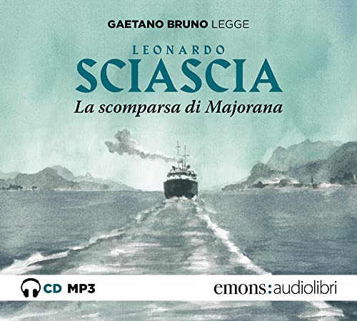 La scomparsa di Majorana letto da Gaetano Bruno. Audiolibro. CD Audio formato MP3 von Emons Edizioni