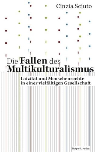 Die Fallen des Multikulturalismus: Laizität und Menschenrechte in einer vielfältigen Gesellschaft