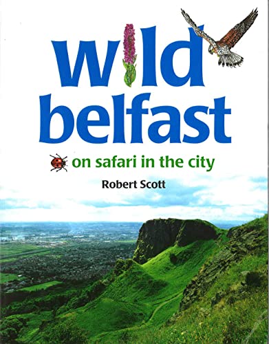 Wild Belfast: On Safari in the City