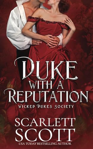 Duke with a Reputation (Wicked Dukes Society, Band 1) von Independently published