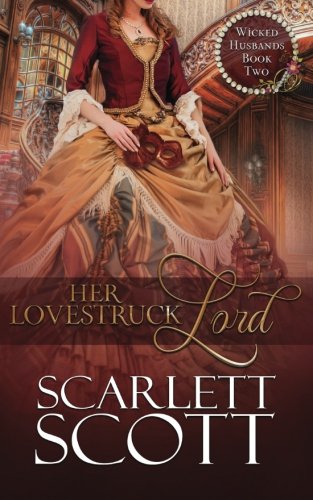 Her Lovestruck Lord (Wicked Husbands, Band 2)