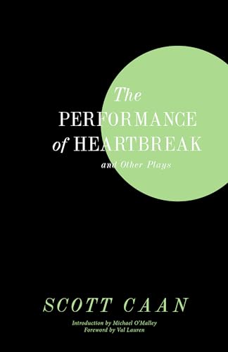 Performance of Heartbreak and Other Plays von Rare Bird Books, A Barnacle Book