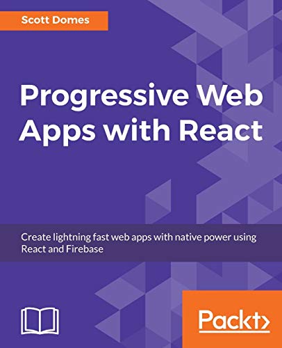 Progressive Web Apps with React von Packt Publishing
