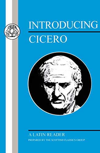 Introducing Cicero: A Latin Reader (Latin Texts)